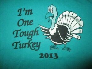 I'M ONE TOUGH TURKEY T SHIRT Strong Stamina Badass vtg 2013 Gobbler Adult SMALL 海外 即決