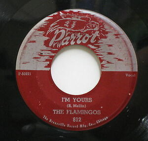 THE FLAMINGOS 僕は君のもの / Ko Ko Mo 1955 US ORG 7" PARROT 812インチ Doo Wop 45 海外 即決