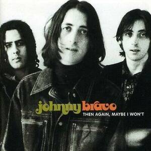 Then Again, Maybe I Wont - Audio CD By Johnny Bravo - VERY GOOD 海外 即決