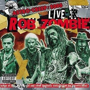 Rob Zombie - Astro-Creep: 2000 Live Songs Of Love /, Destruction And Other Synthet 海外 即決