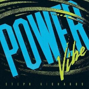 STEPH RICHARDS POWER VIBE NEW LP 海外 即決