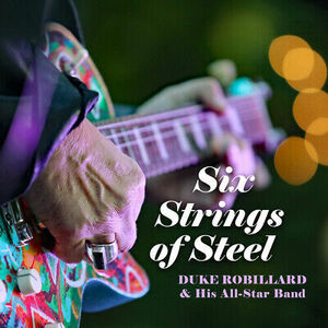 Duke Robillard - Six Strings Of Steel [New バイナル LP] 海外 即決