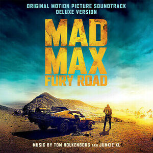 Tom ( Junkie Xl ) Ho - Mad Max: Fury Road (Original Motion Picture Soundtrack) [ 海外 即決