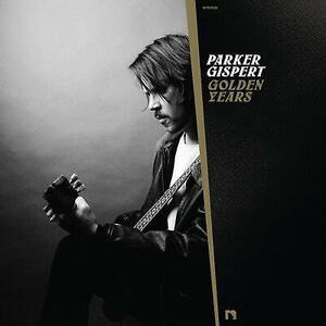 Parker Gispert Golden Years NEW CD 海外 即決