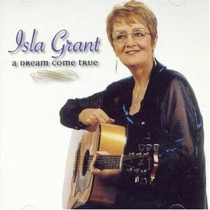 Isla Grant - A Dream Come True - Isla Grant CD OWVG The Cheap Fast Free Post 海外 即決