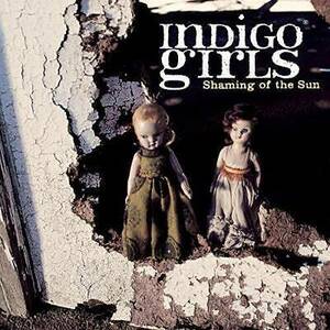 Shaming of the Sun - Audio CD By Indigo Girls - VERY GOOD 海外 即決