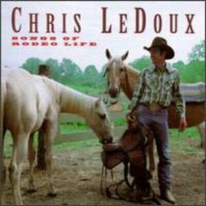 Chris LeDoux - Songs of Rodeo Life [New CD] Alliance MOD 海外 即決