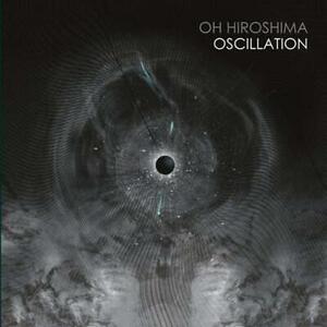 Oh Hiroshima Oscillation (Vinyl) 12" Album 海外 即決