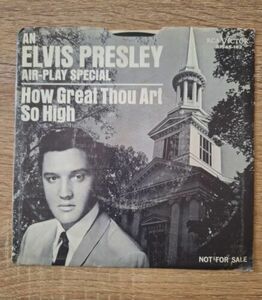 エルヴィス・プレスリー 45 プロモ SP45-162 HOW GREAT THOU ART/ソー・ハイ RARE PRISTINE NO PS 海外 即決