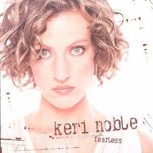 Fearless by Keri Noble (CD) - Ex Library - - **DISC ONLY** 海外 即決