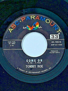 TOMMY ROE: Come On / / There Will Be Better Years - 1963 - 45-10515 - 45RPM - VG+ 海外 即決