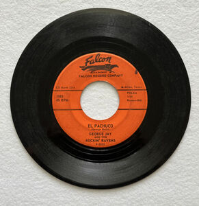 George Jay & The Rockin Ravens “El Pachuco” Tejano Tex Mex Record 海外 即決