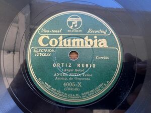 Angel Soto - Ortiz Rubio / Los Gallos - Corrido 78 RPM 1927/28 Columbia 4005-X 海外 即決