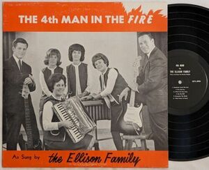 Ellison Family 4TH MAN IN THE FIRE xian gospel lp PRIVATE PRESS Marysville WA 海外 即決