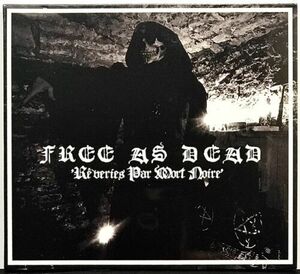 Free As Dead - Reveries Par Mort Noire CD 2015 Anarchofreaks German Import 海外 即決