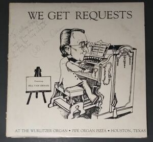 'Bill' William Van Ornam We Get Requests Pipe Organ Pizza バイナル Record - *SIGNED 海外 即決