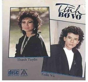 Thuy Anh - Tinh B Vo - Tun Vu - Thanh Tuyn - Vietnamese Music CD Rare 海外 即決