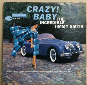 "Crazy! Baby" by The Incredible "Jimmy Smith" BLP BLUE NOTE 4030 Hi-Fi バイナル LP 海外 即決