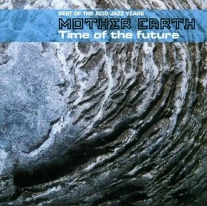 Mother Earth : Time of the Future CD 海外 即決