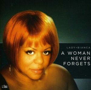 Woman Never Forgets by Lady Bianca (CD, 2009) 海外 即決