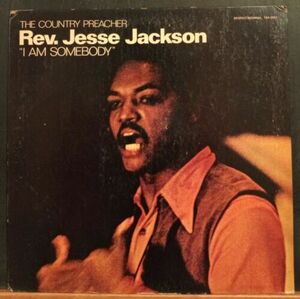 1971 "The Country Preacher" ~ Rev. Jesse Jackson “I Am Somebody" Respect Records 海外 即決