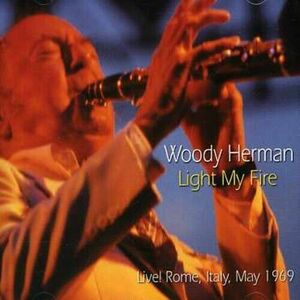 Light My Fire Woody Herman audioCD Used - Good 海外 即決