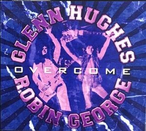 CD Glenn Hughes & Robin George Overcome [2023 release] 海外 即決