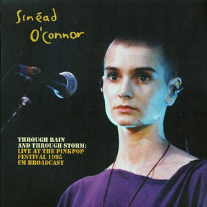 Sinead O'Connor - Through レイン and through storm. Live at the PinkPop Festival 海外 即決