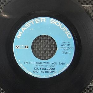 Dr. Feelgood To The Rescue / I'm Sticking With You Baby (MS-1115) 海外 即決