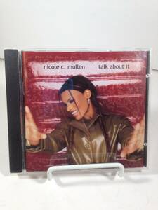 CD Nicole C. Mullen Talk About It 海外 即決