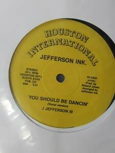 J JEFFERSON III You Should Be Dancin' HOUSTON INTERNATIONAL 12" VG++ 海外 即決