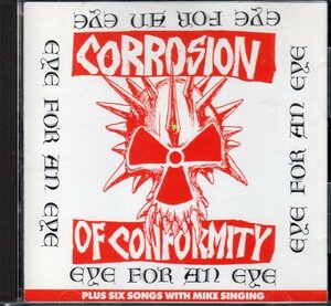 C.O.C CORROSION OF CONFORMITY EYE FOR AN EYE 89年 旧規格 廃盤d.r.i crossover thrash 80s us hard core gism gauze color pantera down