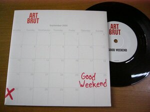 EPt205／【UK盤】ART BRUT：GOOD WEEKEND/EVERY OTHER WEEKEND.