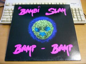 LPr199／【UK盤/45rpm 12インチシングル】THE BAMBI SLAM：BAMP-BAMP.