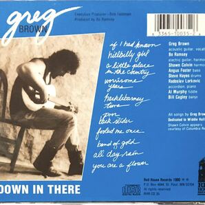 Greg Brown1Down In There]90年傑作！/シンガーソングライター/フォークロック/アコースティックブルース/スワンプ/Shawn Colvin/Bo Ramseyの画像2