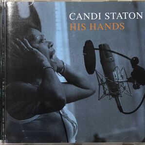 Candi Staton[His Hands]Mark Nevers (Lambchop)プロデュース2006年傑作！/サザンソウル/カントリーソウル/レトロソウル/レディーソウルの画像1