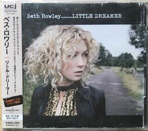 Beth Rowley[Little Dreamer](Blue Thumb)ブリティッシュ/女性シンガーソングライター/ブルーアイドソウル/ルーツロック/フォークロック