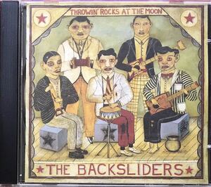 The Backsliders[Hrowin* Rocks At The Moon]Pete Anderson производить 97 год большой название запись First / Country блокировка /sa The n блокировка /s one p