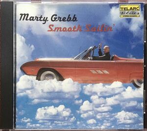 Marty Grebb[Smooth Sailin’]ブルースロック/スワンプ/Bonnie Raitt, Renee Geyer/Steve Cropper/Amos Garrett/Taj Mahal/Little Feat