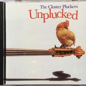 The Cluster Pluckers[Unpluked]ブルーグラス/カントリーゴスペル/トラディショナルカントリー/Johnny Cash/Darrell Scott/Roy Huskey Jrの画像1