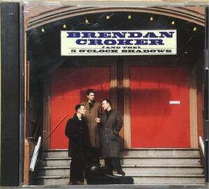 Brendan Croker/89年大名盤/ブリティッシュブルース/パブロック/英国スワンプ/Eric Clapton/Mark Knopfler/Steve Phillips/