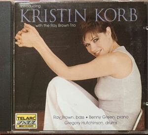 Kristin Korb [Introducing Kristin Korb With the Ray Brown Trio] (96: US-Telarc Jazz) 女性ジャズボーカル