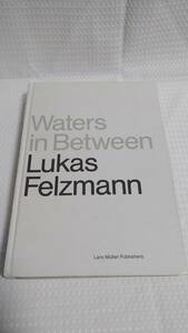 Lukas FelzmannWaters In Between: An Archive of a Marsh with Marginalia by Angelus Silesius and John Berger