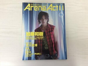 [GY2243] ARENA37*C 2006 год 7 месяц номер больше .ArenaAct Arena akto11 музыка .. фирма Kato мир . Oikawa Mitsuhiro миф Mucc растение .Takuya+ date . 2 