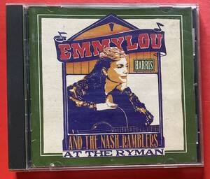 エミルーハリス EMMYLOU HARRIS EMMYLOU HARRIS AND THE NASH RAMBLERS AT THE RYMAN (CD)