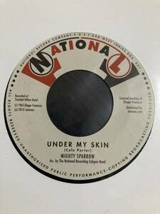 MIGHTY SPARROW / UNDER MY SKIN 7inch 新品レコード　クボタタケシ