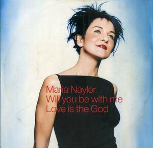 A00520625/12インチ/マリア・ネイラー(MARIA NAYLER)「Will You Be With Me / Love Is The God (1998年・74321-591771・ディープハウス・