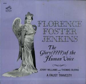 A00578028/LP/フローレンス・フォスター・ジェンキンス「The Glory (????) Of The Human Voice / A Faust Travesty」