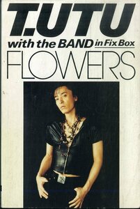 H00017193/VHSビデオ/T.Utu With The Bnad In Fix Box「Flowers」