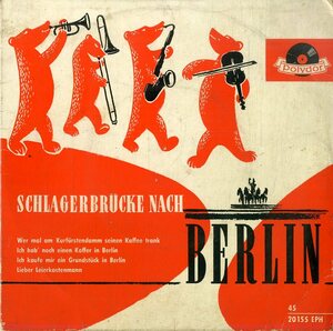 C00184354/EP/Bully Buhlan/ Das Cornel Trio/ Friedel Hensch Und Die Cyprys「Schlagerbrucke Nach Berlin」